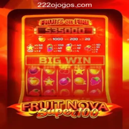 Exploring FruitNovaSuper100: Brasil's Top Choice at 222o.com Oficial Slots