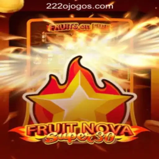 Exploring the Exciting World of FruitrNovaSupe30: A Thrilling Slot Game by 222o.com